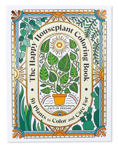 The Happy Houseplant Coloring Book-Caitlin Keegan-Strange Ways Trailing Pothos, Majestic Dragon, Dragon Tree, Plant Book, Happy Books, Dare To Dream, Indoor Jungle, Into The Wild, Book Candle