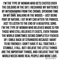 a poem written in black and white with the words i'm the type of woman who gets excited over the colours in the sky