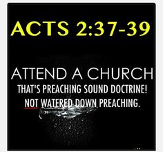 a black and white photo with the words acts 23 27 - 29, attend a church that's preachering sound doctorine not watered down practicing