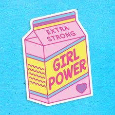 a pink carton sticker with the words extra strong girl power printed on it