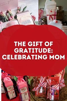 the gift of gratitue celebrating mom is on display in this collage