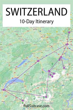 a map showing the route to switzerland in 10 day itinerary, with several destinations marked