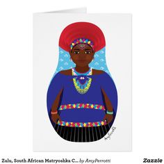 Zulu, South African Matryoshka Card