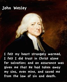 an image of john westley with the quote, i felt my heart strangely