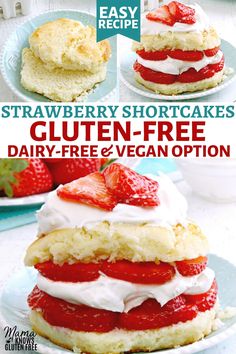 strawberry shortcakes gluten - free dairy - free and vegan option