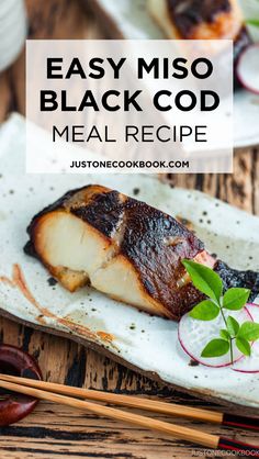 an easy miso black god meal recipe with chopsticks and vegetables on the side