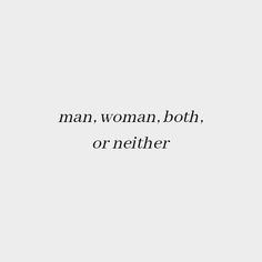 the words man woman, both or nether are written in black on a white background