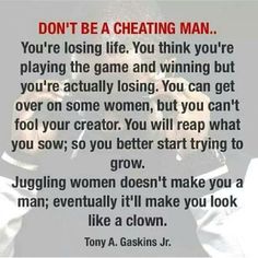 truth Cheating Husband Quotes, Cheating Men, Reap What You Sow, Cheating Husband, Flirting Memes