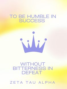 a poster with the words, to be humble in success without bitterness in defeat