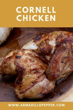 grilled chicken on a wooden cutting board with text overlay that reads corneil chicken