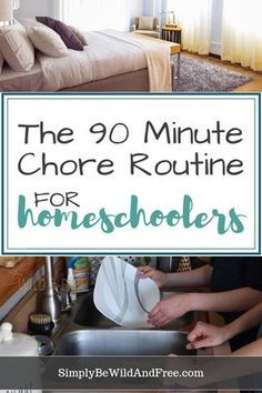 the 90 minute routine for homeschoolers is here and it's easy to do