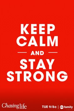 a red and white poster with the words keep calm and stay strong in white lettering