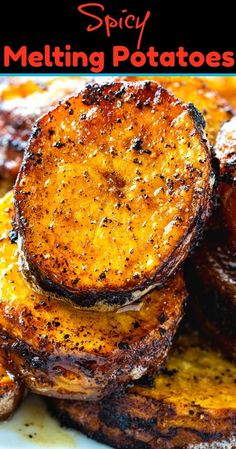 grilled meat sitting on top of a white plate with text overlay that reads spicy melting potatoes