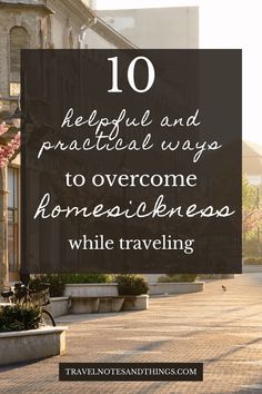 the words 10 helpful and practical ways to overcome homeless while traveling on a city street