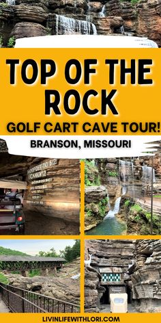 an advertisement for the top of the rock golf cart cave tour in branon, missouri