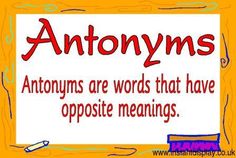 an orange and white sign that says antonys are words that have opposite meaningss