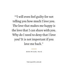 the quote for i will even feel guilty for not telling you how much i love you