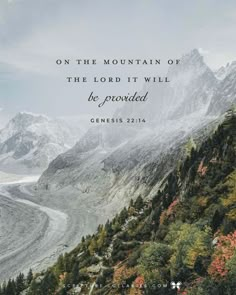 mountains with trees and the words on the mountain of the lord it will be provided