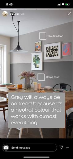 an image of a dining room with pictures on the wall and a quote about grey