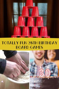 a collage of photos with the words totally fun 30th birthday board games