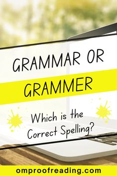 Grammar or Grammer: Which Spelling Is Correct? What Is Grammar, How To Remember, Kelsey Grammer, Grammar Lessons