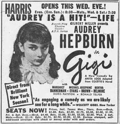 Display Ad for the 1952 Chicago Engagement of the Anita Loos comedy "Gigi" at the Harris Theatre (while the theatre itself was demolished, the venue's facade is now part of the Goodman Theatre). Vintage Theatre Poster, Vintage Broadway Posters, Gigi 1958, Old Theatre Posters, 1930s Movie Theater, Michael Todd, Chicago Engagement, The Theatre