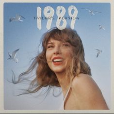 an advertisement for taylor's version of 1989 featuring a woman with long hair and birds in the background