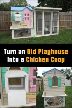 an old playhouse has been transformed into a chicken coop for the kids to play in