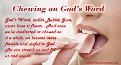 a woman with her tongue out and the words chewing on god's word