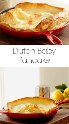 two pictures of different types of food in pans on a wooden table with the words dutch baby pancake