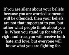 a black and white photo with the words if you are silent about your beliefss, because