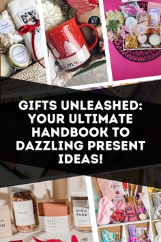 gifts unleashed your ultimate hand book to dazzling present ideas