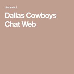 the words dallas cowboys chat web are in white letters on a brown background with an image of