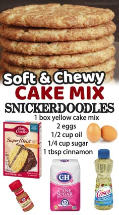 soft and chewy cake mix is in the middle of this poster with ingredients to make it