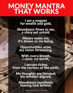 money is sitting on top of a table with words written below it that read, money mantra that works