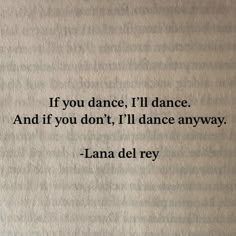 an old book with the words if you dance i'll dance and if you don't, i'll dance anyway