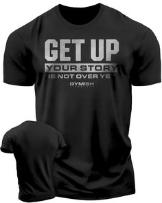 073. Get Up Workout T-Shirt - Gymish - - #Gym Shirts# - - #Workout T-Shirts# Black Graphic T-shirt For Gym, Functional Gray T-shirt For Gym, Compressive Moisture-wicking T-shirt For Gym, Breathable Functional Gym T-shirt, Manly Fashion, Powerlifting Shirts, Gym Shirts Mens, Graphic Tee T-shirt With Funny Text For Gym, Weightlifting Shirts