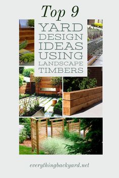 the top 9 yard design ideas using landscape timbers, including raised beds and planters