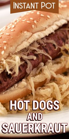 hot dogs and sauerkraut on a white plate with the title instant pot