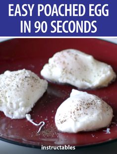 three poached eggs on a red plate with the words easy poached egg in 90 seconds