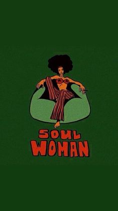 a woman sitting on top of a couch with the words soul woman in red and green