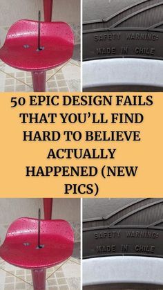 there are three different pictures with the words, 50 epic design falls that you'll find hard to believe actually happened new pics