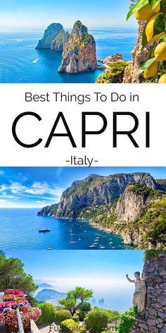 capri with the words best things to do in capri italy on top and bottom