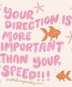 an image of a card that says, your direction is more important than your speed