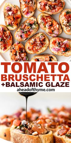 some food is being drizzled with sauce on top and the words tomato bruschetta balsamic glaze