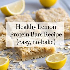 healthy lemon protein bars recipe easy, no - bake with oats and lemons