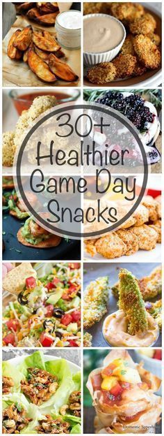 30 healthier game day snacks that are healthy and easy to make for the whole family