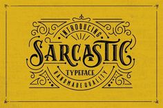 the typeface for sarcastic typeface is shown in black on yellow paper