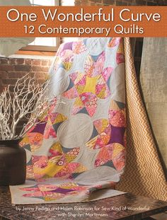 one wonderful curve 12 contemporary quilts