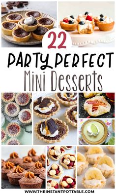 Make Ahead Mini Desserts Perfect Party - The Instant Pot Table Easy Mini Pastries, Small Finger Food Desserts, Desserts For Wedding Showers, Party Mini Dessert Ideas, Dessert Cups For A Crowd, Easy Desserts For Catering, Easy Mini Desserts For A Crowd, Small Individual Desserts Simple, Small Bites Desserts Easy